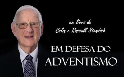 Em Defesa do Adventismo – Colin Standish